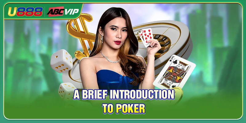 A brief introduction to Poker