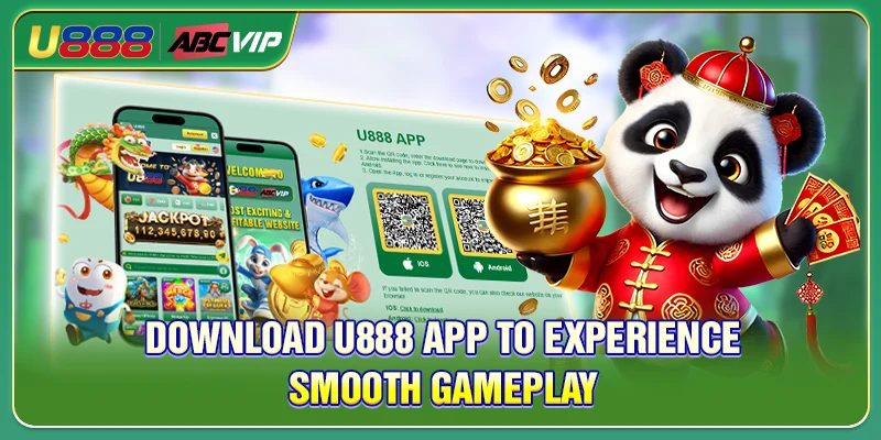 Download U888 App to experience smooth gameplay