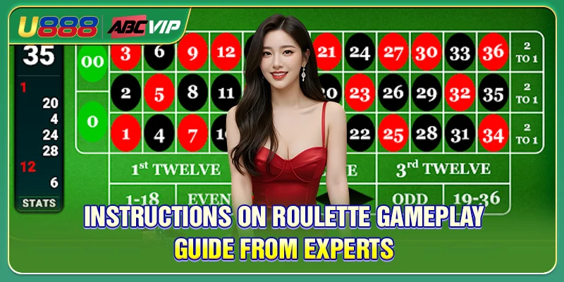 Instructions On Roulette Gameplay Guide From Experts