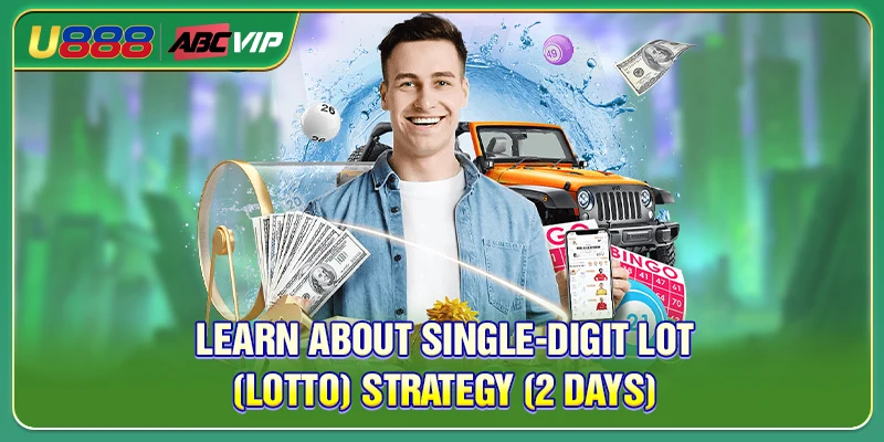Learn about single-Digit lot (Lotto) strategy (2 Days)