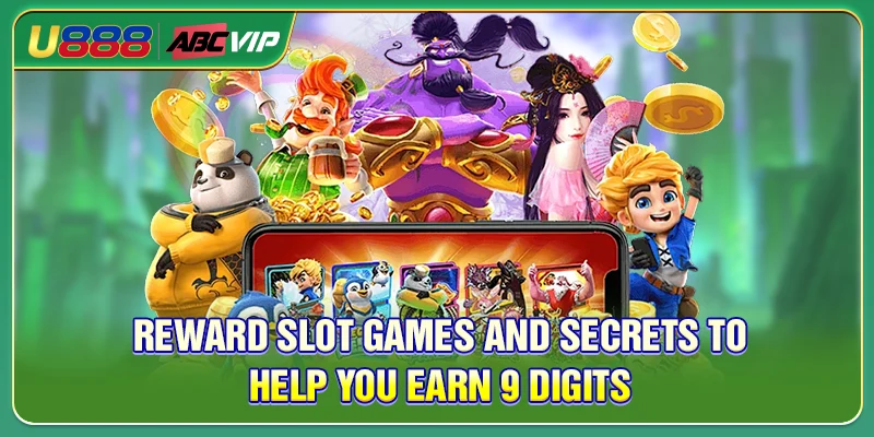 Reward Slot Games And Secrets To Help You Earn 9 Digits
